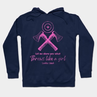 Throw Like A Girl Cool Axe Throwing Women's Hoodie